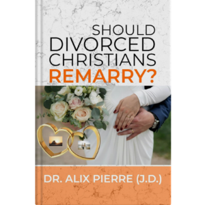 Should Divorced Christians Remarry?