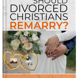 Should Divorced Christians Remarry?