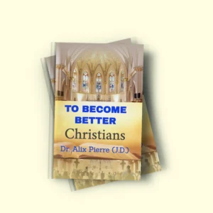 To Become Better Christians